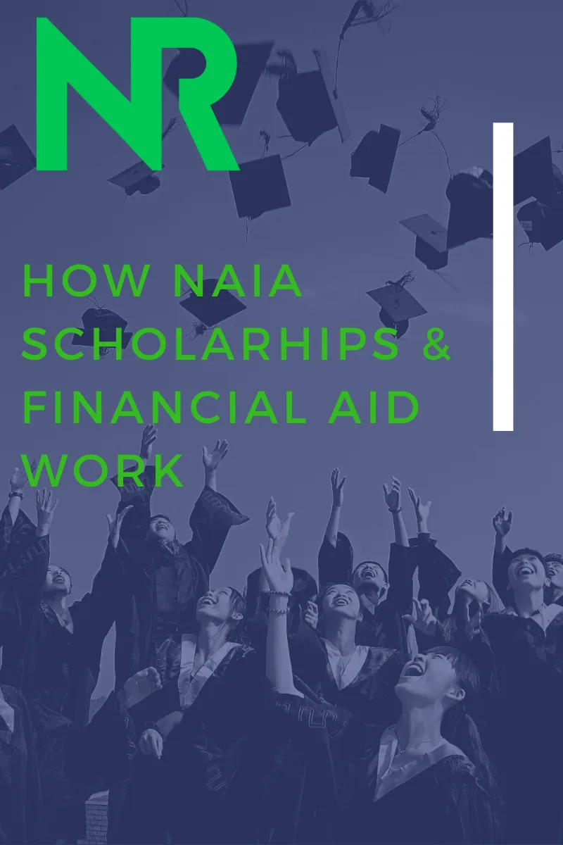 How NAIA Scholarships and Financial Aid Work: A Complete Guide for Student-Athletes