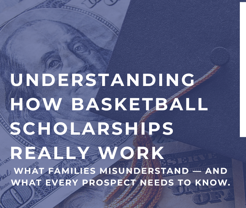 Understanding How Basketball Scholarships Really Work