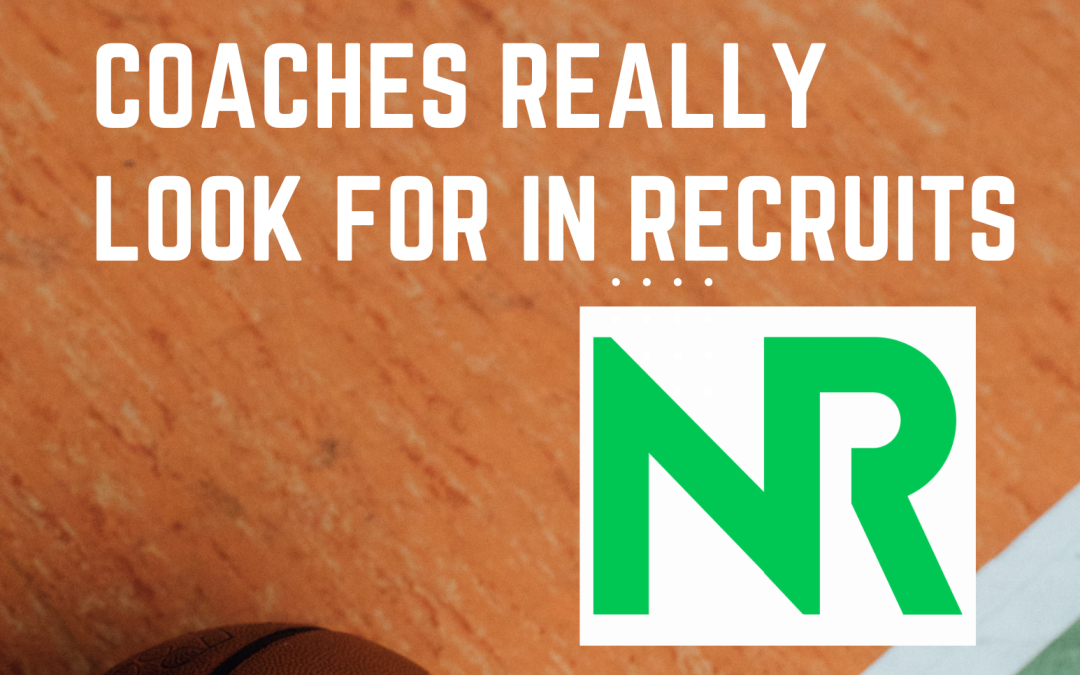 What College Coaches Really Look For in Recruits
