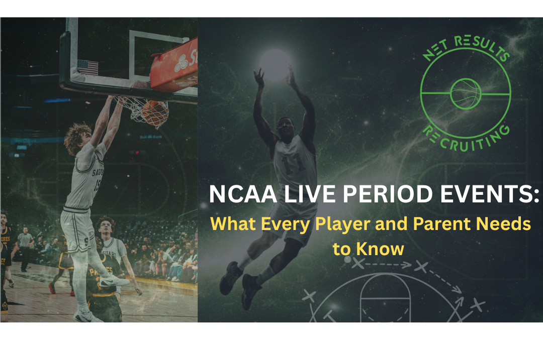 NCAA Live Period Events: What Every Player and Parent Needs to Know
